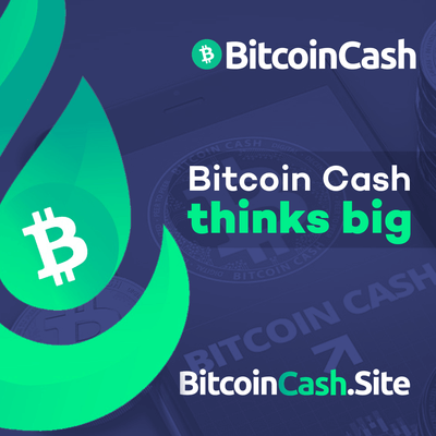 Bitcoin Cash Thinks Big